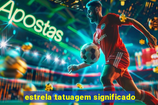 estrela tatuagem significado